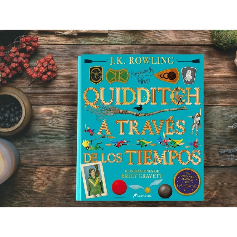 Quidditch A Traves De Los Tiempos (lujo Ilustrado) / Rowling