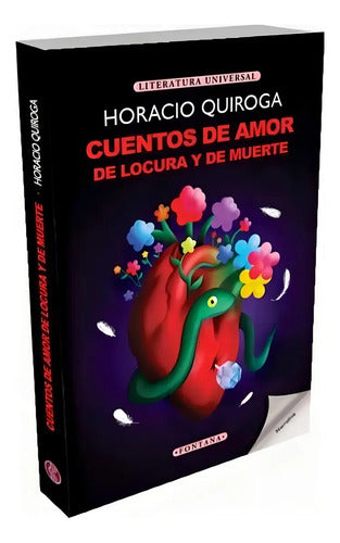 Cuentos De Amor De Locura Y De Muerte / Horacio Quiroga
