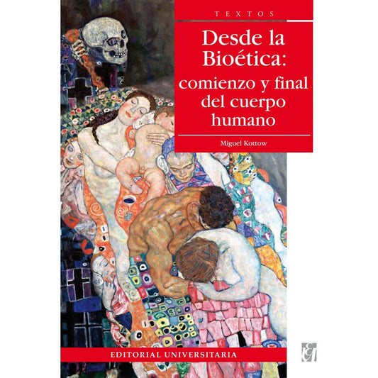 Desde La Bioetica / Kottow Lang, Miguel