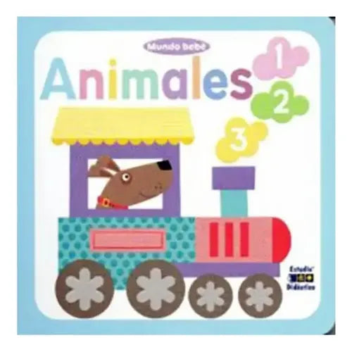 Animales 1 2 3 (tapa Dura) / Mundo Bebé