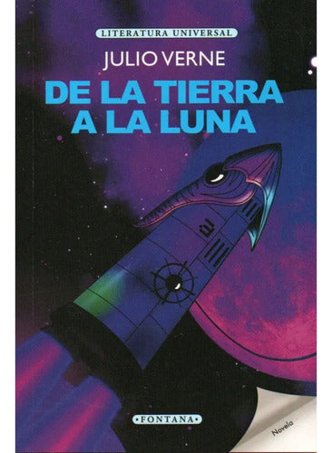 De La Tierra A La Luna / Julio Verne