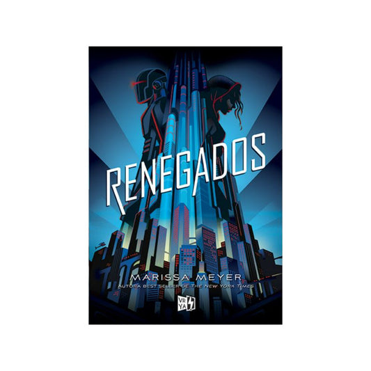 Renegados / Marissa Meyer