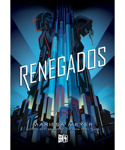 Renegados / Marissa Meyer