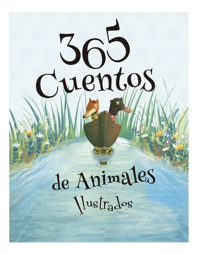 365 Cuentos De Animales Ilustrados (tapa Dura) / Lexus