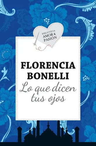 Lo Que Dicen Tus Ojos / Florencia Bonelli