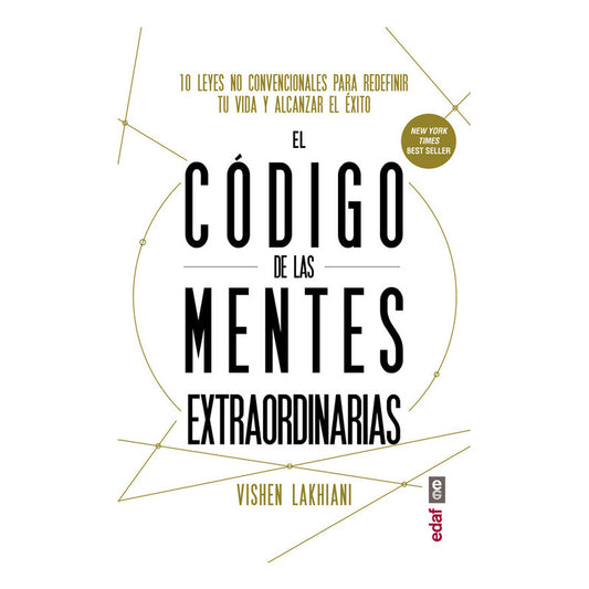 El Código De Las Mentes Extraordinarias / Vishen Lakhiani