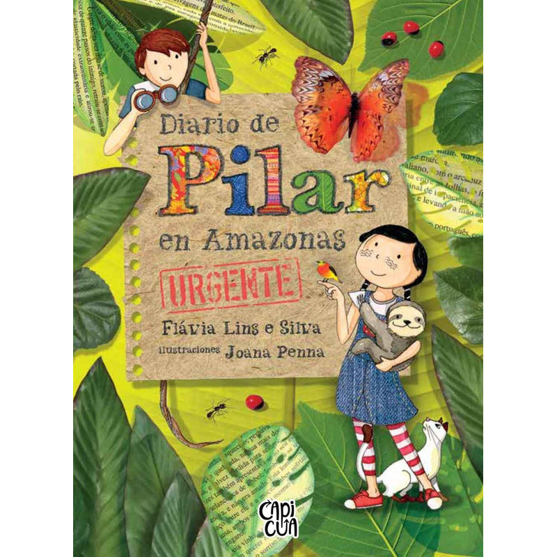 Diario De Pilar En Amazonas Urgente / Flavia Lins E Silva