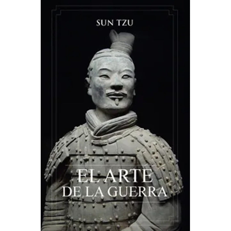El Arte De La Guerra / Sun Tzu
