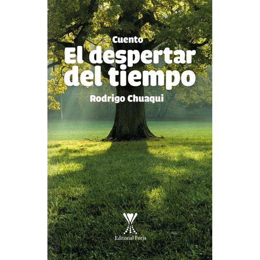 El Despertar Del Tiempo / Rodrigo Chuaqui