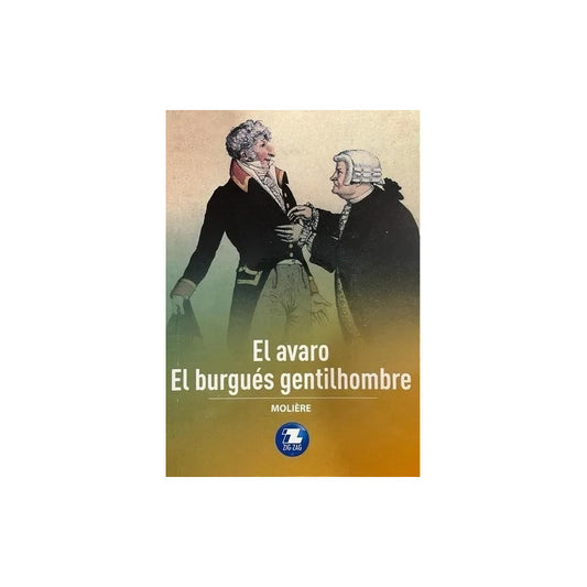 El Avaro & El Burgues Gentilhombre / Moliere