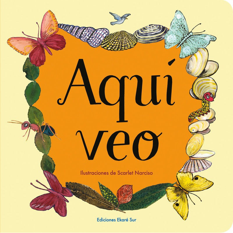 Aquí Veo (tapa Dura) / Ekare