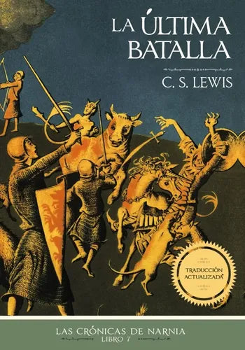 La Última Batalla Crónicas De Narnia 7 / C.s. Lewis