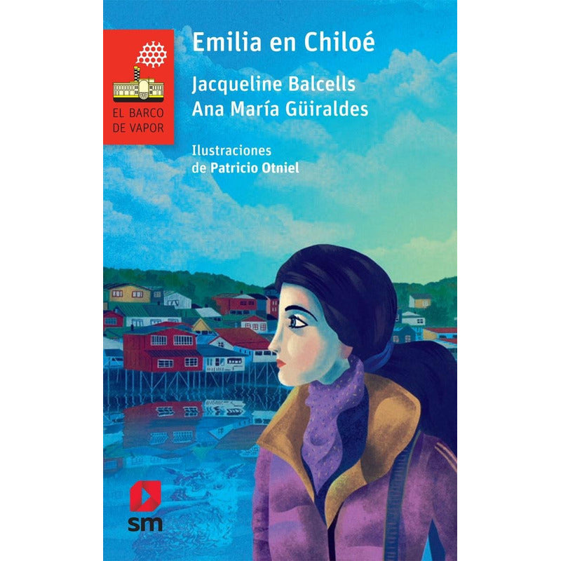 Emilia En Chiloe / Balcells Y Guiraldes
