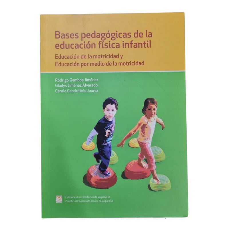 Bases Pedagógicas De La Educación Física Infantil / Euv