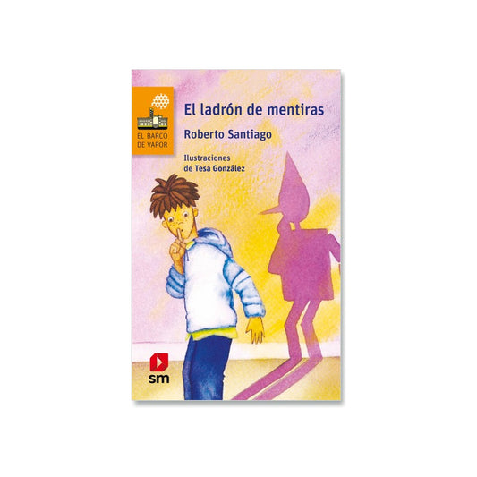 El Ladron De Mentiras / Roberto Santiago