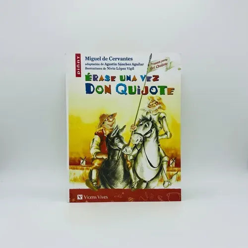 Erase Una Vez Don Quijote / Miguel De Cervantes