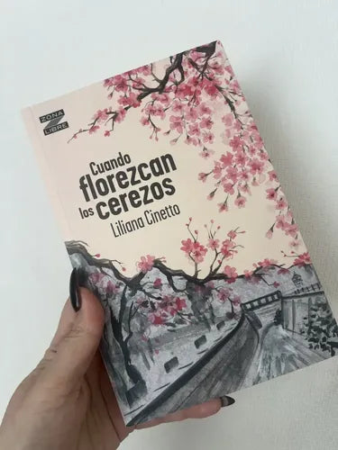 Cuando Florezcan Los Cerezos / Liliana Cinetto