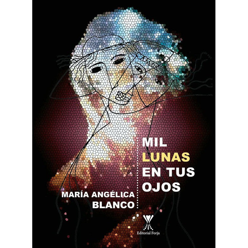 Mil Lunas En Tus Ojos / Maria Angelica Blanco