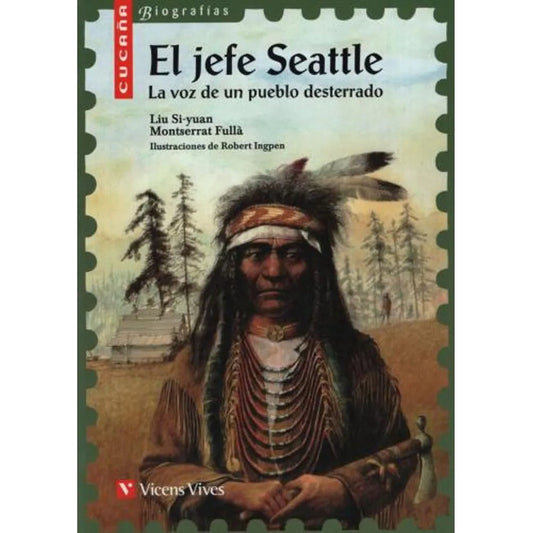 El Jefe Seattle La Voz De Un Pueblo Desterrado / Liu Su Yuan