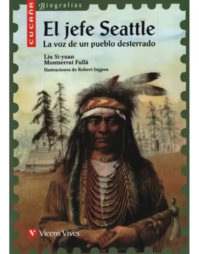 El Jefe Seattle La Voz De Un Pueblo Desterrado / Liu Su Yuan