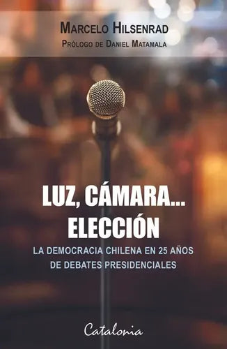 Luz Camara Eleccion / Marcelo Hilsenrad