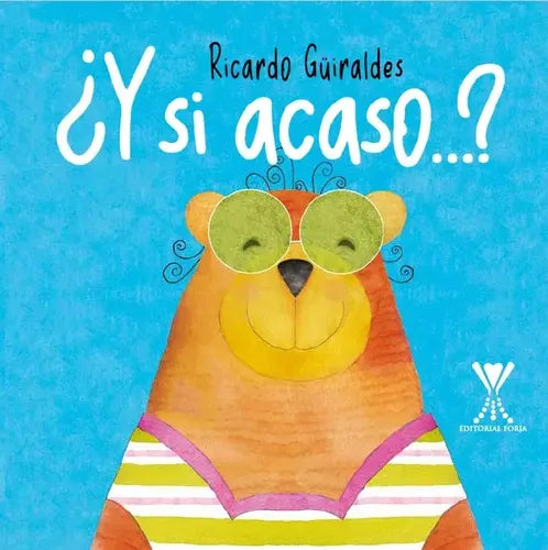 ¿y Si Acaso? / Ricardo Guiraldes