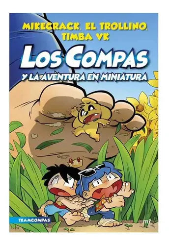 Los Compas Y La Aventura En Miniatura / Mikecrack