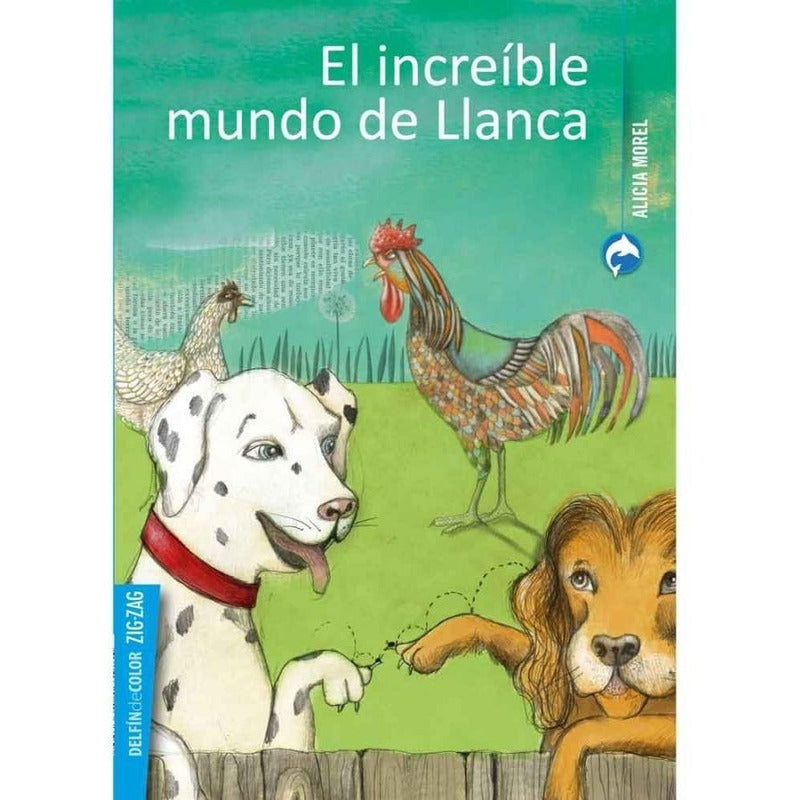 El Increible Mundo De Llanca / Alicia Morel