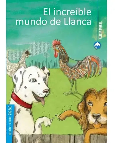El Increible Mundo De Llanca / Alicia Morel