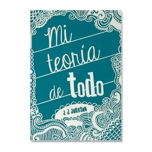 Mi Teoria De Todo / J.j. Johnson