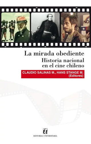 La Mirada Obediente / Claudio Salinas