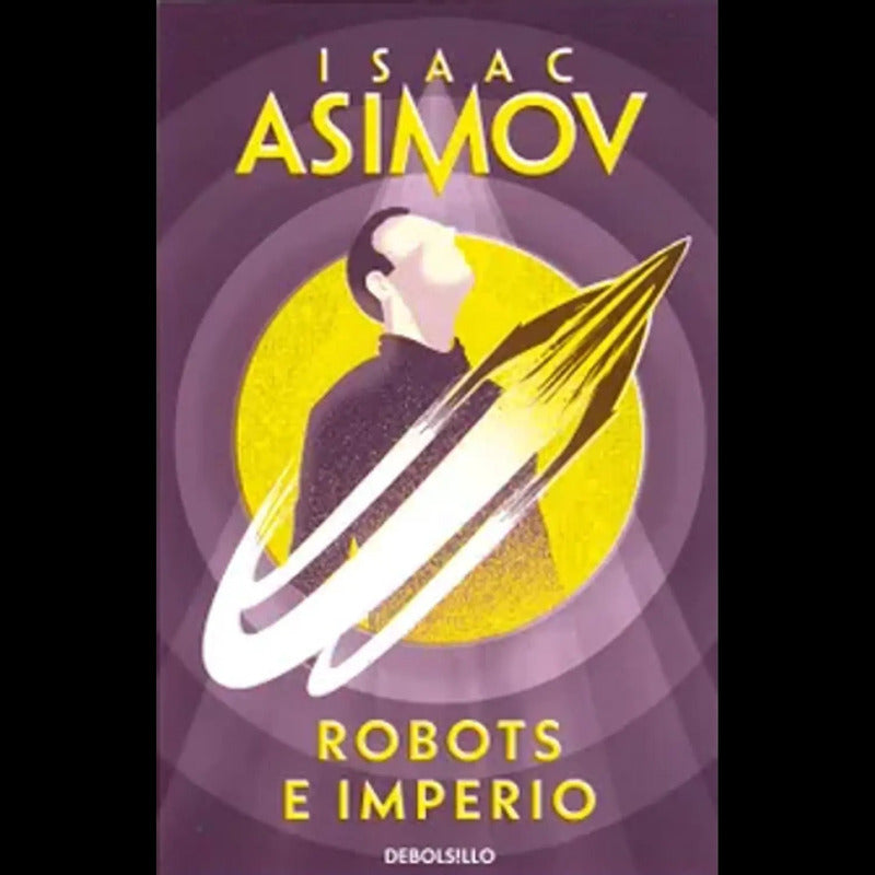 Robots E Imperio / Isaac Asimov