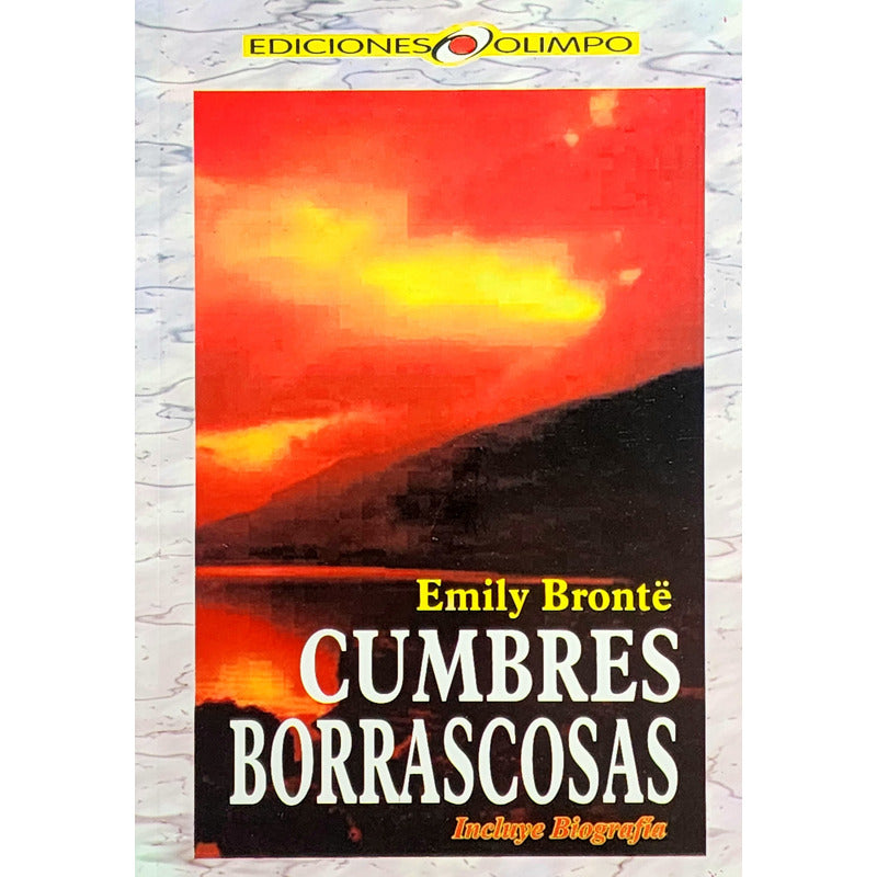 Cumbres Borrascosas / Emily Brontë