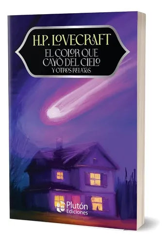 El Color Que Cayó Del Cielo Y Otros Relatos / H.p. Lovecraft