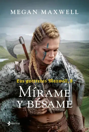 Las Guerreras Maxwell 8. Mírame Y Bésame / Maxwell
