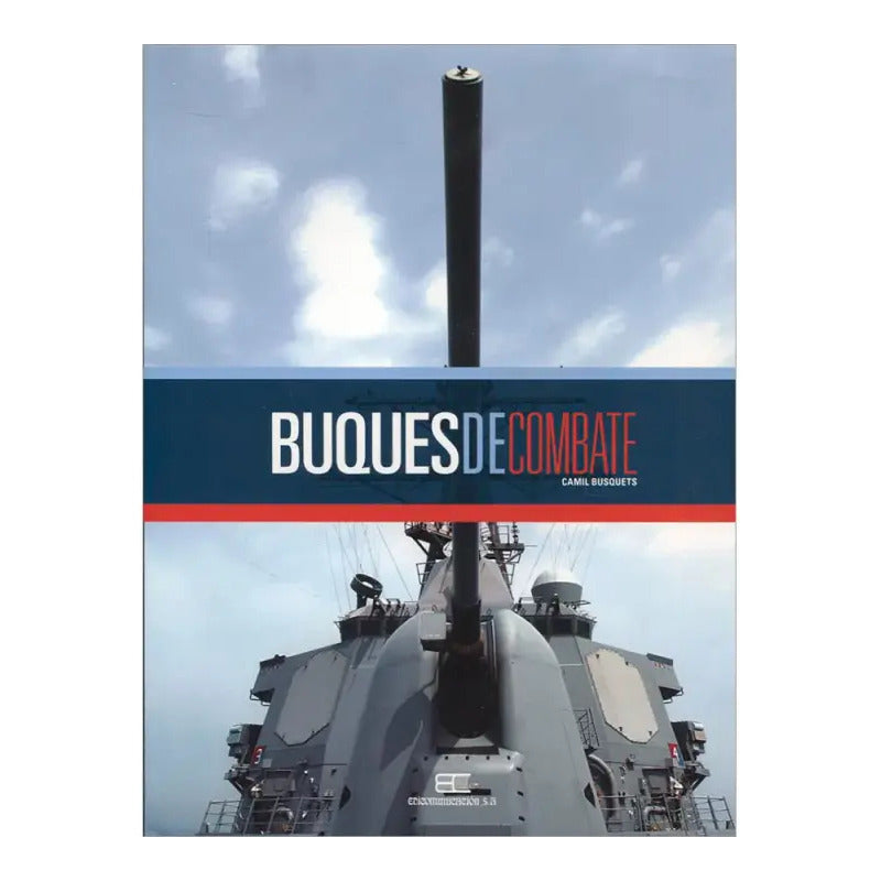 Buques De Combate (tapa Dura) / Camil Busquets