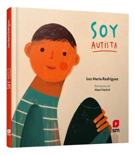 Soy Autista (tapa Dura) / Luz Maria Rodriguez
