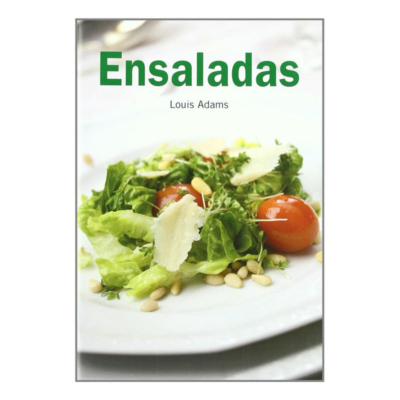 Ensaladas / Louis Adams
