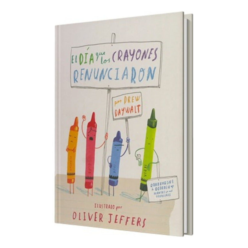 El Dia Que Los Crayones Renunciaron (tapa Dura) / Jeffers