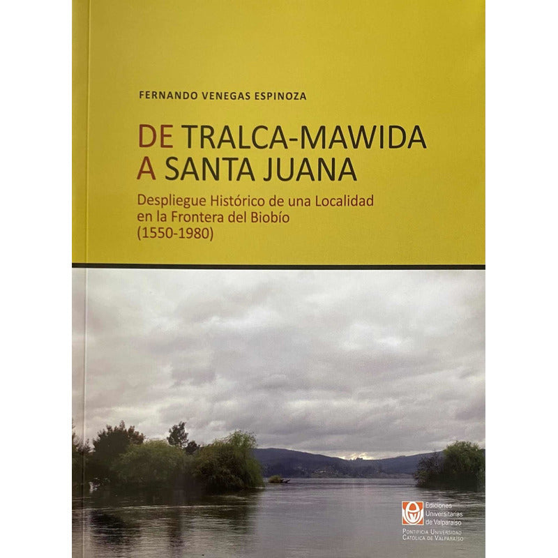 De Tralca Mawida A Santa Juana / Fernando Venegas