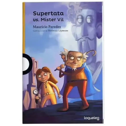 Super Tata Vs Mr Vil / Mauricio Paredes