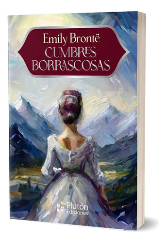 Cumbres Borrascosas / Emily Bronte