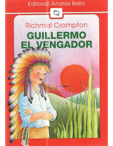 Guillermo El Vengador / Richmal Crompton