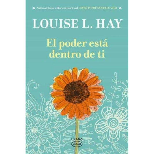 El Poder Esta Dentro De Ti / Louise Hay