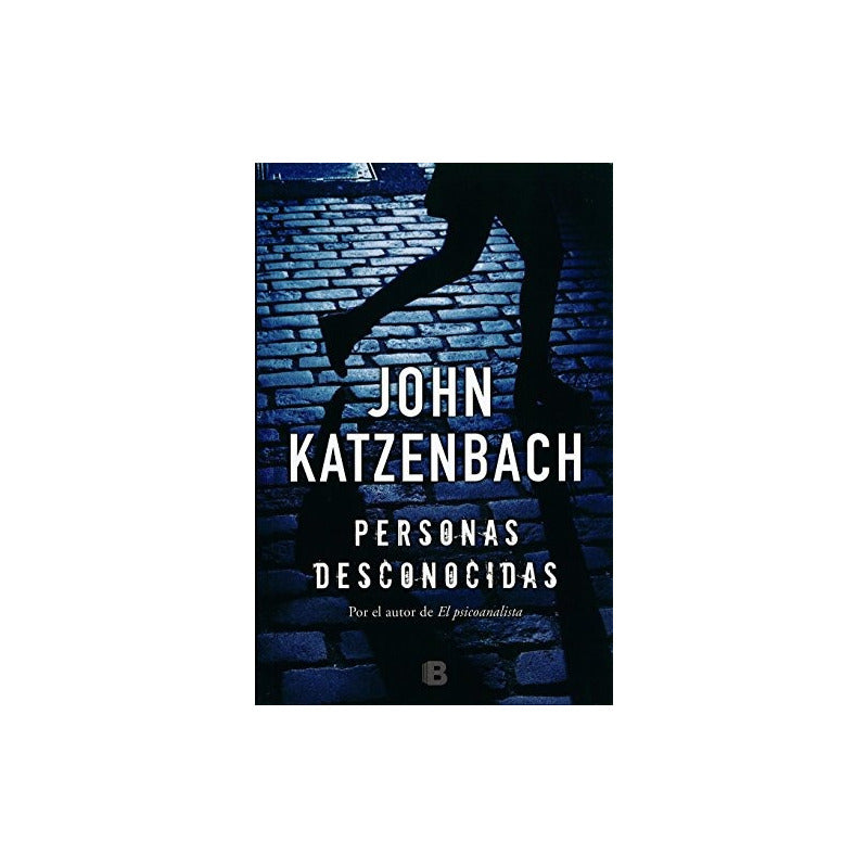 Personas Desconocidas / John Katzenbach