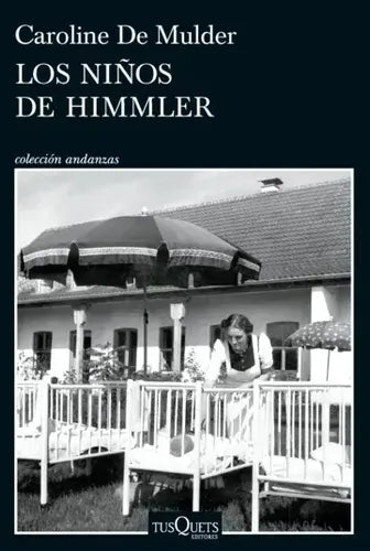 Los Niños De Himmler / Caroline Demulder