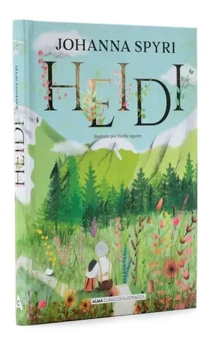 Heidi (tapa Dura Ilustrado) / Johanna Spyri