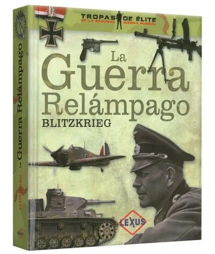 La Guerra Relámpago Blitzkrieg / Lexus