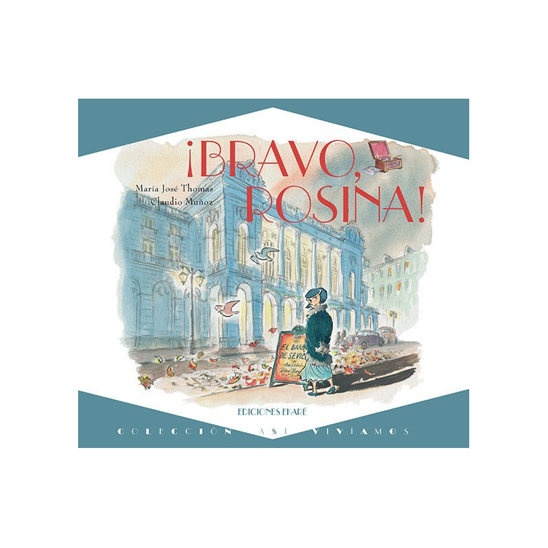 Bravo, Rosina / Ekare