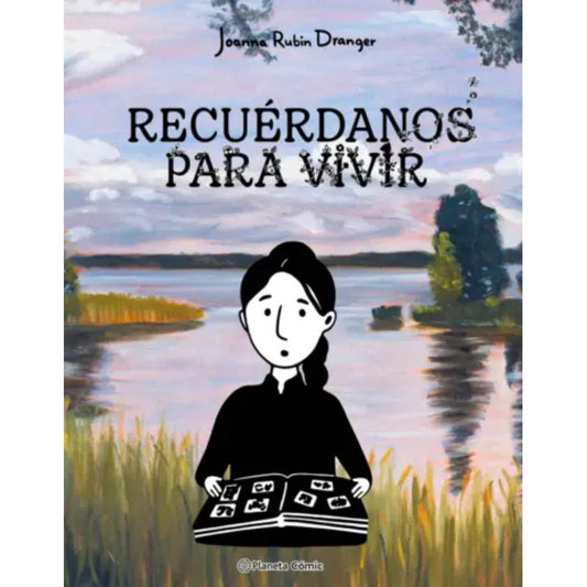 Recuérdanos Para Vivir / Joanna Rubin Dranger
